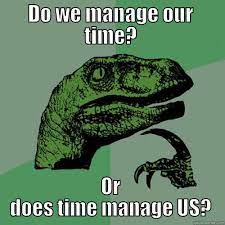 what is time management meme